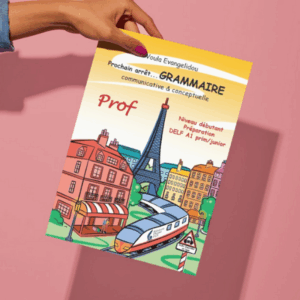 Prochain arrêt…GRAMMAIRE DELF A1 prim/junior – Livre du prof